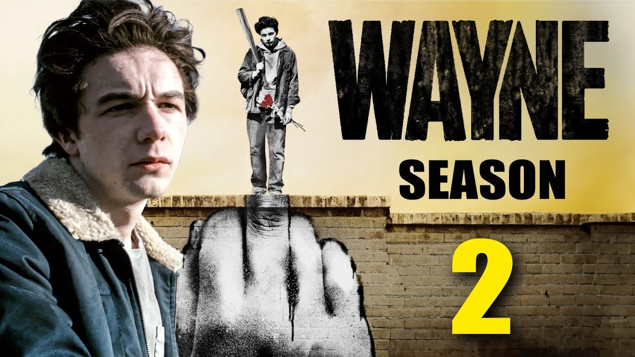 Wayne Season 2 Trailer Release Date Plot Everything We Know So Far YouTube