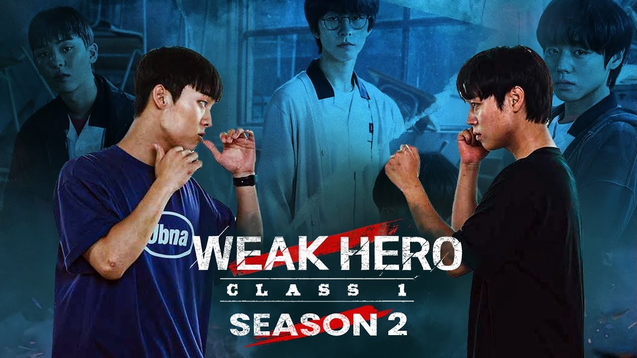 Weak Hero Class Season 2 Release Date Trailer Everything You Need To Know YouTube